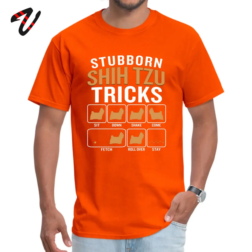 Printed Fashionable Mens Top T-shirts Crew Neck Short Sleeve Cotton Fabric Tees Casual Tops & Tees Wholesale Stubborn Shih Tzu Tricks Funny Sarcastic Quote orange