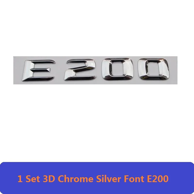 3D Хром е класс W212 W213 эмблема E200 E300 E320 E350 буква авто наклейка значок для автомобиля Логотип Эмблема Для Mersedes Mercedes Benz AMG - Цвет: E200