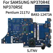 KoCoQin Laptop motherboard For SAMSUNG NP370R4E NP370R5E NP470R5E Mainboard BA41-02176A BA92-12473A PENTIUM 2117U SJTNV