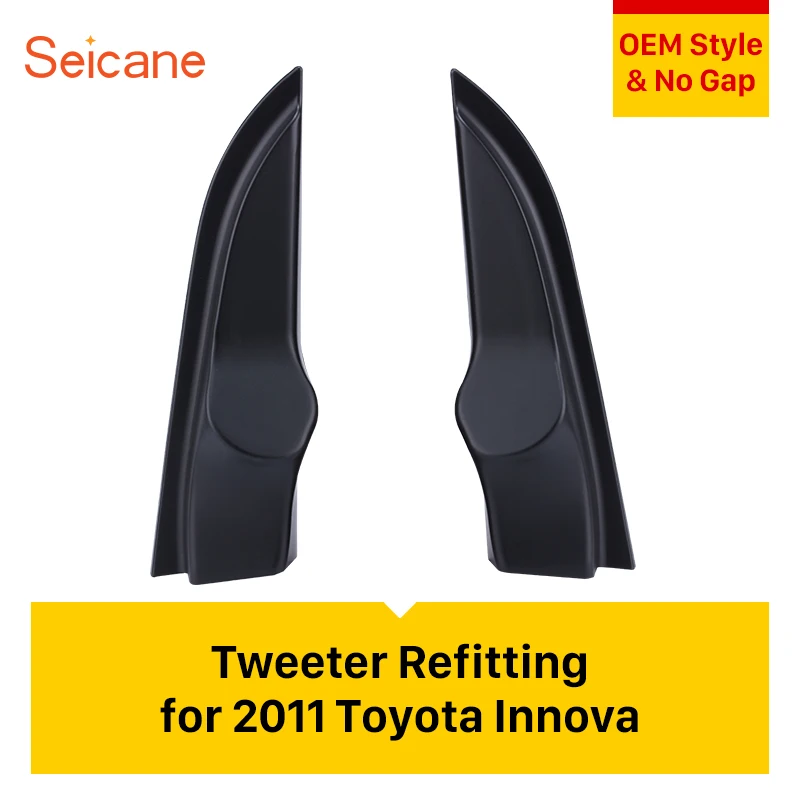Дешевый Seicane твитер автомобилей и установка Динамик Коробки для 2011 Toyota Innova аудио угол двери десен DIY стерео Ремонт обновления Черный 2 шт.