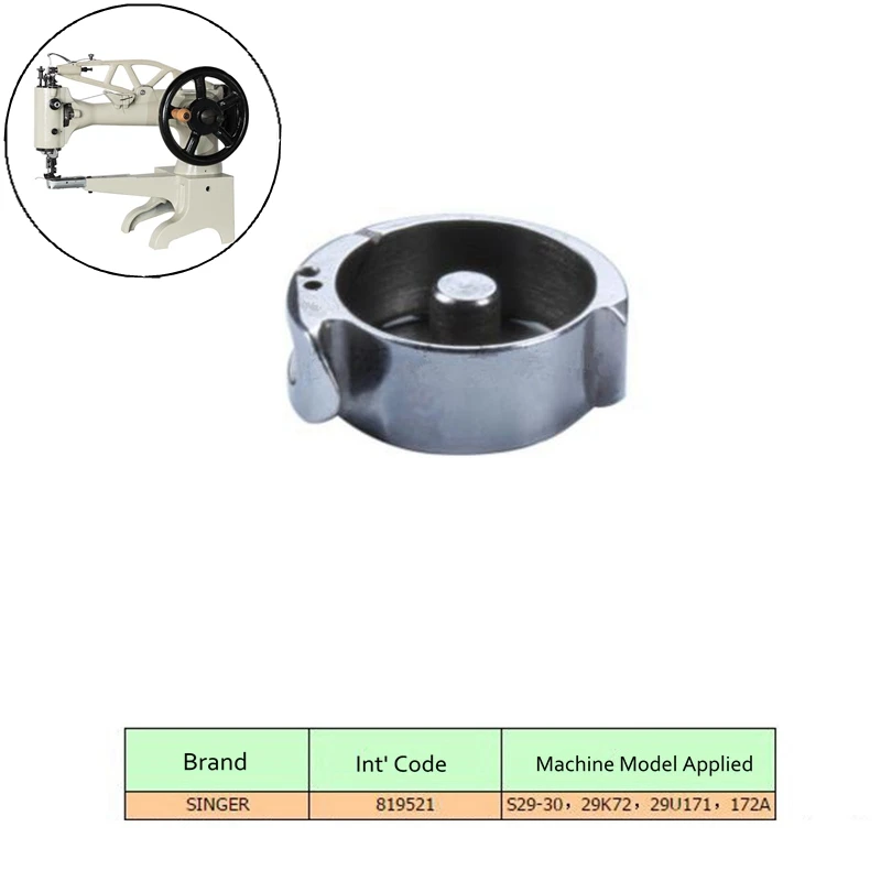 

Shoes Sewing Rotary Hook Accessories Parts Accessory Part fit for Singer S29-30 29K72 29U171 172A Industrial Sewing Machine