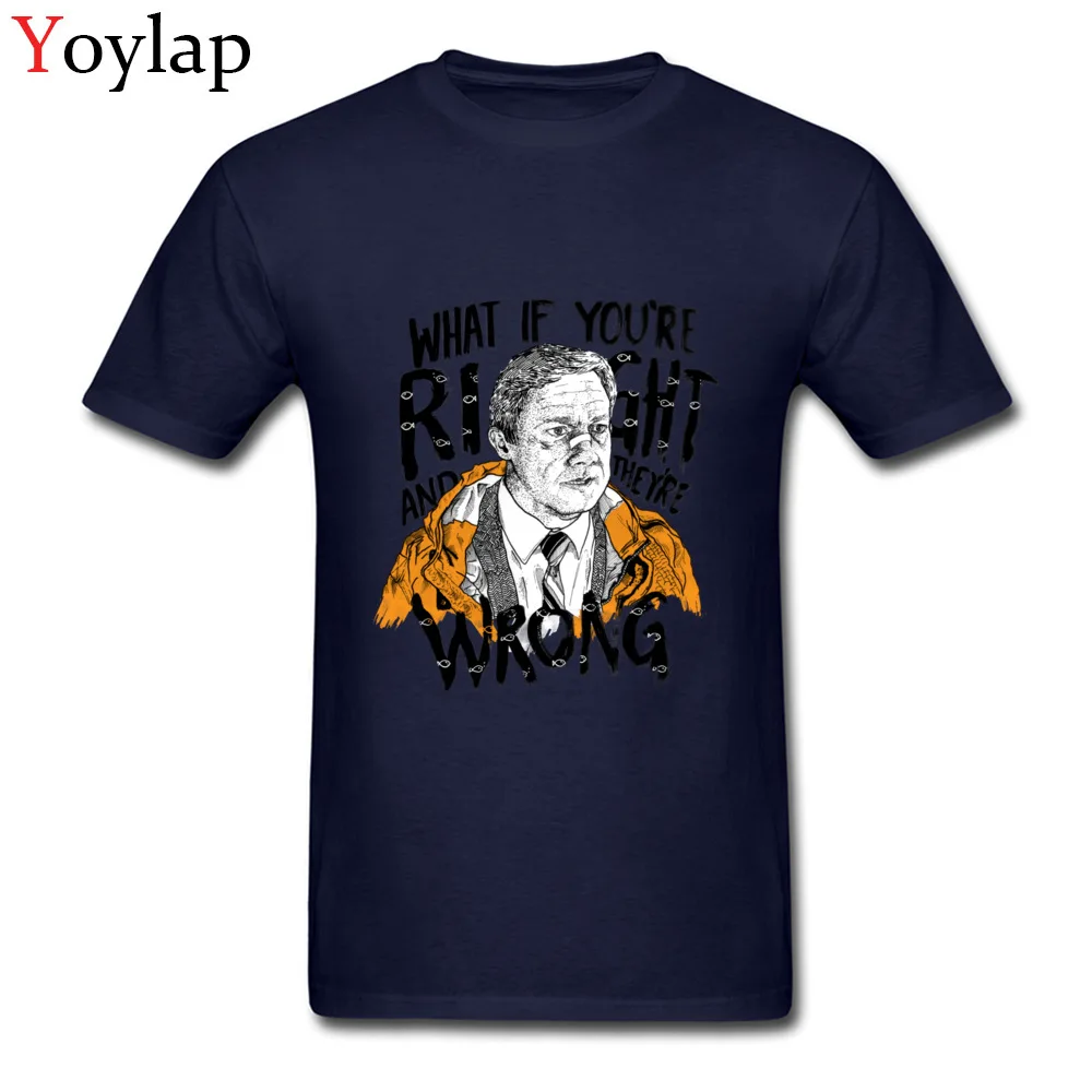 Hot Sale Student T Shirt Round Collar Summer Fall Short Sleeve Cotton Fabric Tops Tees What If Youre Right Casual Sweatshirts navy