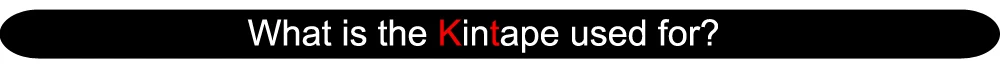 what is the kintape used for