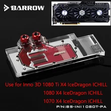 BARROW Full Cover Graphics Card Block use for Inno 3D ICHLL GTX1080Ti/1080/1070 Water Cooling GPU Radiator Block LRC RGB Light barrow galaxy gtx1080ti hof full coverage gpu water cooling block bs gah1080t pa