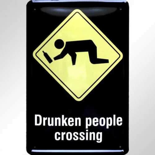 

20x30CM DRUNKEN PEOPLE CROSSING BAR KNEIPE PARTY DEKO BLECHSCHILD TIN SIGN