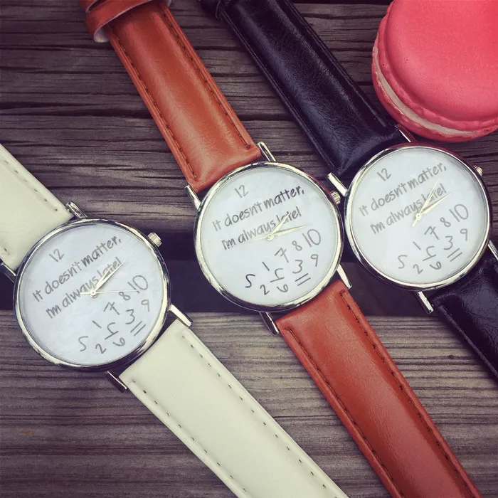

It Doesn't Matter, I'm Always Late!2015 New Fashion Funny Numbers Comment Women Men Dress Watch Casual Analog Quartz Wrist Watch
