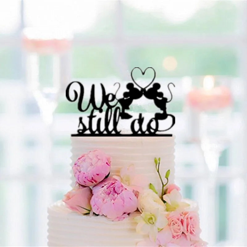

Mickey & Minnie Anniversary Cake Topper - We Still Do Cake Topper with a Heart Wedding Cake Topper Cake Decorating
