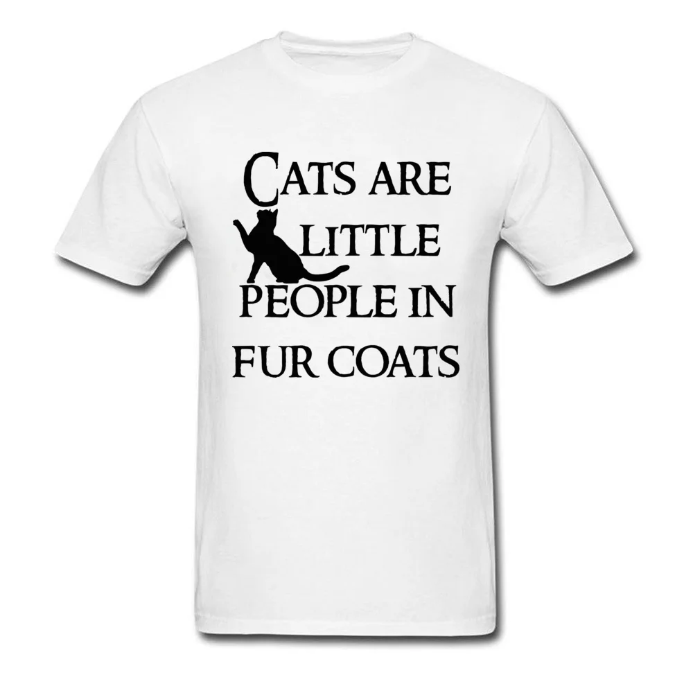 Cats are little people Men Graphic Design Tops & Tees O-Neck April FOOL DAY Pure Cotton T-shirts Customized Short Sleeve Tees Cats are little people white