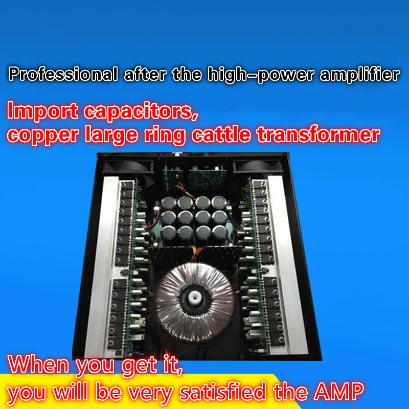 

2*275w-2*500w Professional after the high-power amplifier Stage amplifier using import capacitance and ring cattle transformer