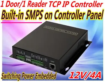 

Built-in Switching Mode Power Supply on the Controller panel,All-in-one single door/1 reader controller terminal+TCP/IP Network