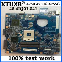 KTUXB 48.4IQ01.041 материнская плата для acer Aspire 4750 4750G 4755G материнская плата для ноутбука HM65 PGA989 DDR3 тестовая работа