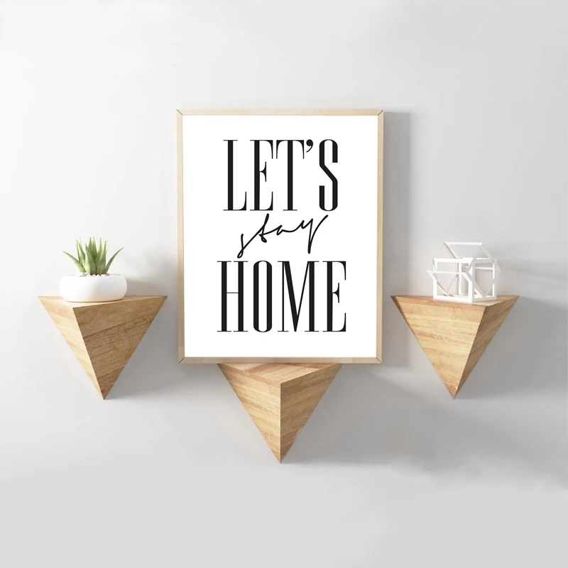 Let Stay Home печать новоселье подарок современный минимализм цитаты настенная