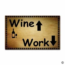 Door Mat Entrance Mat Work Outside And Wine Inside Funny Entrance Floor Mat Non-slip Doormat 18 by 30 Inch Machine Washable Non- Door Mat Entrance Mat Work Outside And Wine Inside Funny Entrance Floor Mat Non-slip Doormat 18 by 30 Inch Machine Washable Non-