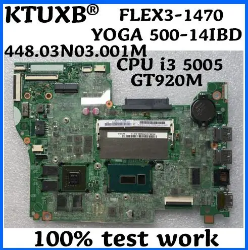 

KTUXB 448.03N03.001M for Lenovo FLEX3-1470 YOGA 500-14IBD notebook motherboard CPU i3 5005U GT920M 2G 100% test work