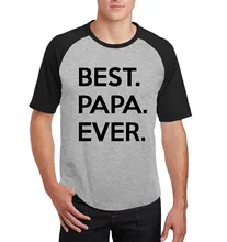 short sleeve fitness cotton brand clothing homme Best Papa Ever letters printed T-Shirt men 2017 summer hipster raglan tee shirt