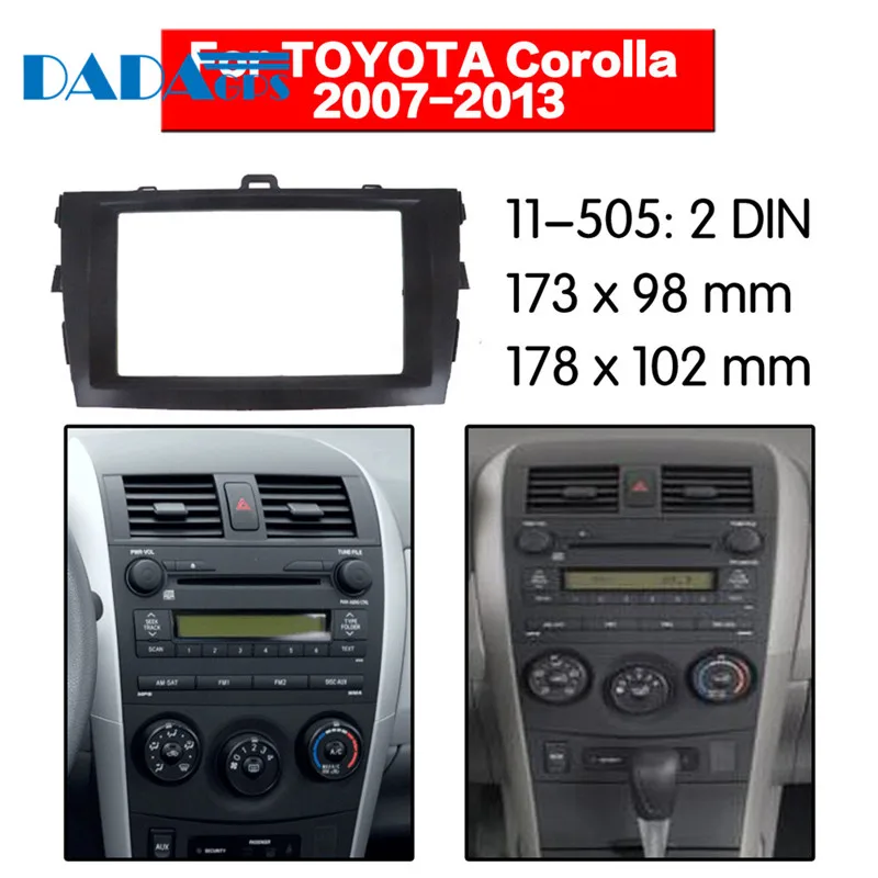 

11-505 Car DVD/CD for Toyota Corolla 2007-2013 Radio Stereo Fascia Panel Frame Adaptor Fitting Kit 2 Din