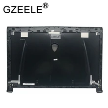 GZEELE новая ЖК-задняя крышка для MSI GT62VR GT62 задняя крышка 3076L2A231Y311 черный ЖК-Топ чехол