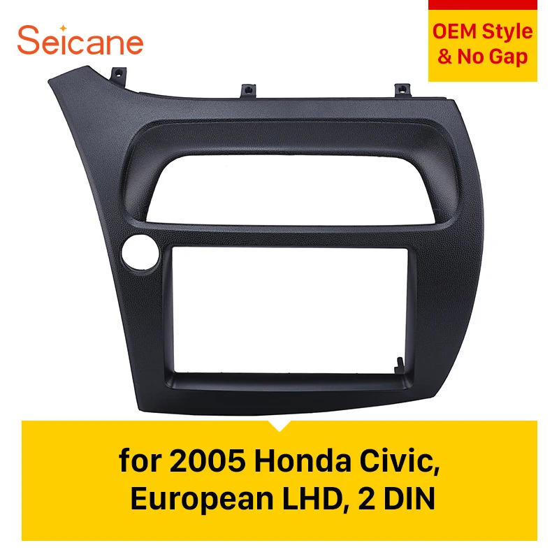 

Seicane 2 Din Car Radio Fascia Stereo DVD CD Trim Install Frame Dash Refit Kit Auto Dashboard For 2005 Honda Civic European LHD