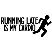20*8.6cm Running Late Is My Cardio Decal Window Bumper Sticker Car Decor Workout Run Jog Car Styling 20*8.6cm Running Late Is My Cardio Decal Window Bumper Sticker Car Decor Workout Run Jog Car Styling