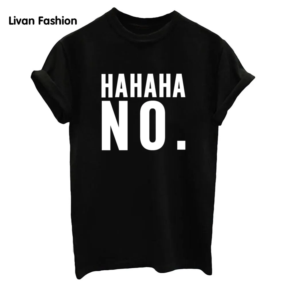 Avoir Images Ha Ha Ha No T Shirt Drole Punk Rock Street Hipster Tops T Shirt le plus cool salutations