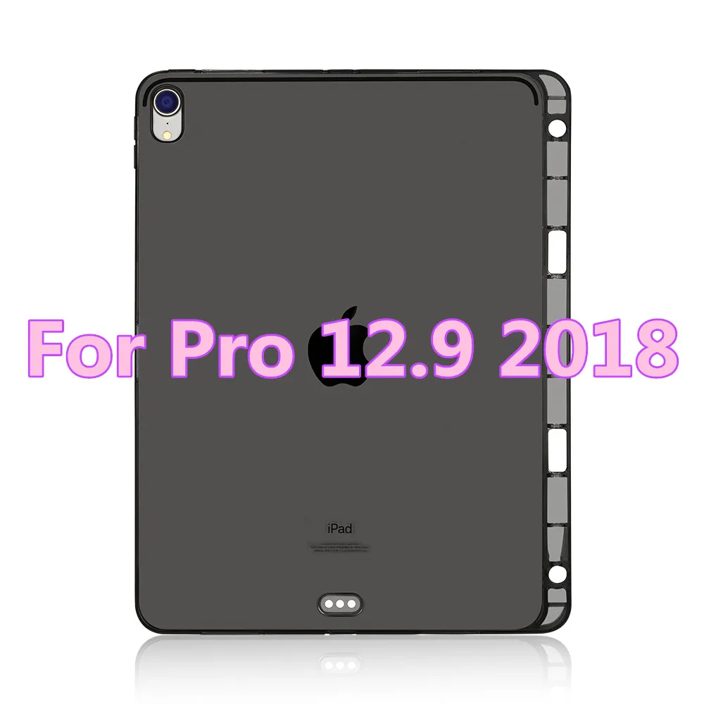 Чехол для iPad Pro 12,9, мягкая задняя крышка из ТПУ для iPad Pro 11, чехол с карандашом, чехол для iPad Pro 12,9 - Цвет: black 12.9 2018