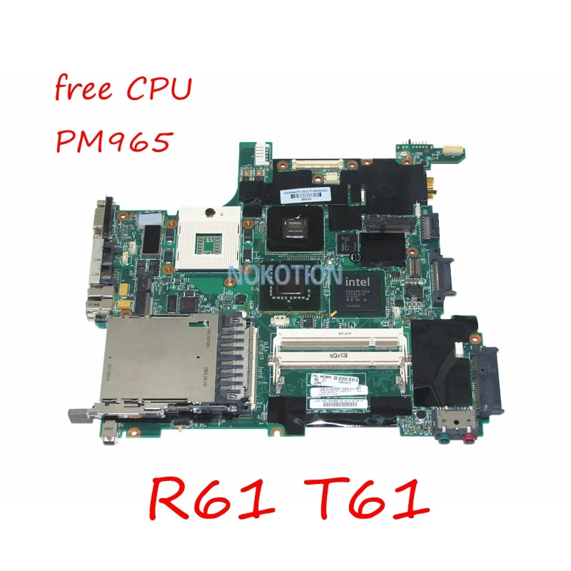 Материнская плата NOKOTION 44C3933 для ноутбука Lenovo Thinkpad R61 T61 видеокарта 965PM DDR2 Quadro NVS 140M с
