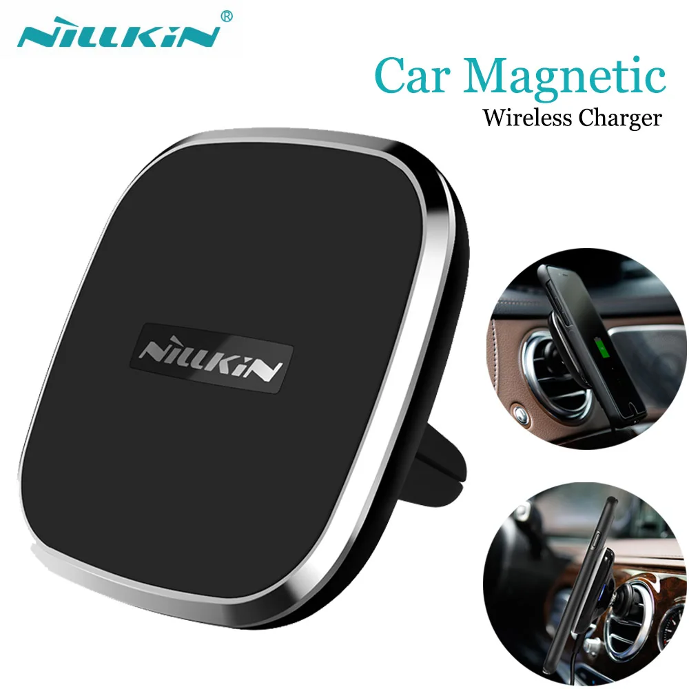 

Nillkin QI Wireless Charger for iPhone X 8 7 Plus Car Magnetic Air Vent Mount Pad for Samsung Galaxy Note 8 S9 S8 Plus S7 Edge