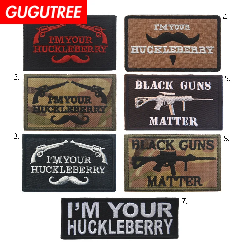 

GUGUTREE embroidery HOOK&LOOP i'm your huckleberry patches letter guns patches badges applique patches for clothing AD-244
