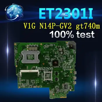

Amazoon All-in-one ET2301I MAIN_BD motherboard V1G N14P-GV2 gt740m For Asus ET2301I ET2301 100% Test Ok mainboard