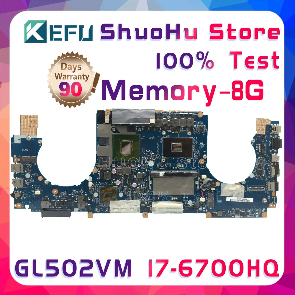  KEFU ROG Strix S5VS For ASUS ROG GL502VM laptop motherboard GL502VML I7-6700HQ Memoyr 8g tested 100