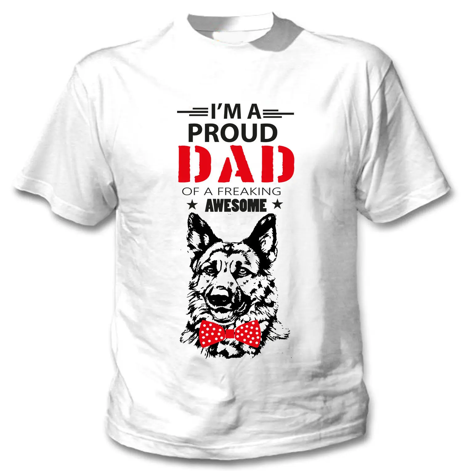 2019 GERMAN SHEPHERD IM A PROUD DAD NEW COTTON WHITE TSHIRTin TShirts
