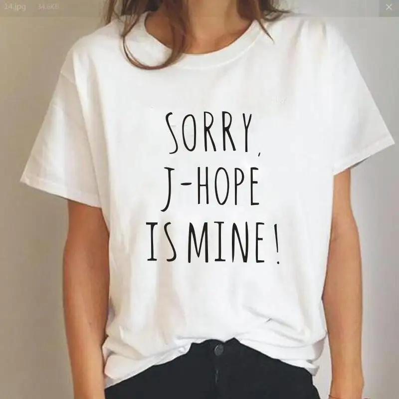 

SORRY J-HOPE ISMINE! Print T-shirt Women Summer Fashion Harajuku O-neck Funny White Gray T Shirt Fashionable Women Clothes 2019