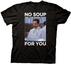 Seinfeld No Soup For You Взрослых Черная футболка discout Популярные Новые футболки Скидка популярные новые топ Бесплатная доставка Мужская гордость