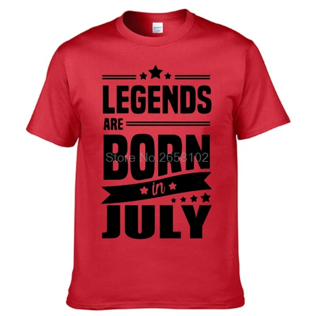 LEGENDS ARE BORN IN JULY MENS T SHIRT COOL FUNNY BIRTHDAY GIFT PRESENT IDEA