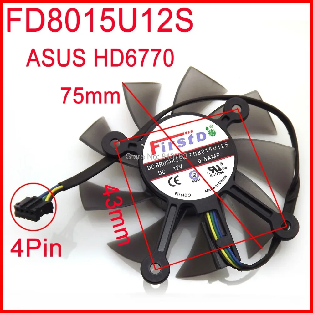 

FD8015U12S 12V 0.50A 75mm 43x43x43x43mm VGA Fan For ASUS HD6770 Graphics Card Cooling Fan