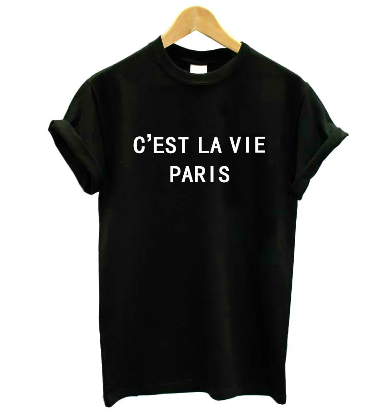 

C'EST LA VIE PARIS Letters Print Women tshirt Cotton Casual Funny t shirt For Lady Girl Top Tee Hipster Tumblr Drop Ship F560