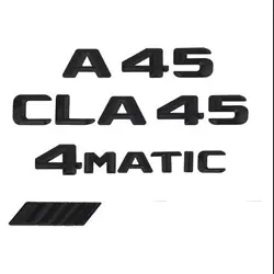 1 шт. 3D ABS Матовый Черный ABS CLA 45 багажник автомобиля сзади буквы знак эмблема, логотип, наклейка для Mercedes Benz AMG эмблема класса 4 MATIC