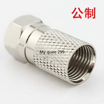 

75-7 thread - head metric -7 self - tight F cable TV 75-7 threaded cable TV connector RG11F head.