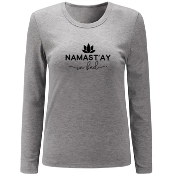 

iDzn Funny Namaste in Bed Print Long Sleeve Women's T Shirts Spring Autumn Cotton Female T-shirts Loose Casual O Neck Tee Tops
