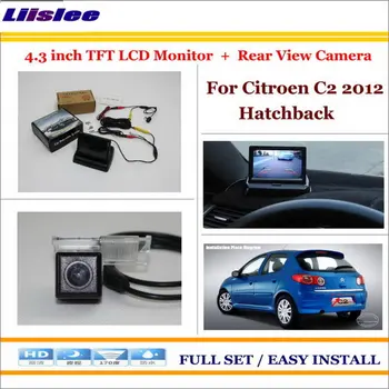 

Liislee For Citroen C2 2012 up Hatchback Car Reverse Backup Rear Camera + 4.3" TFT LCDMonitor = 2 in 1 Rearview Parking System