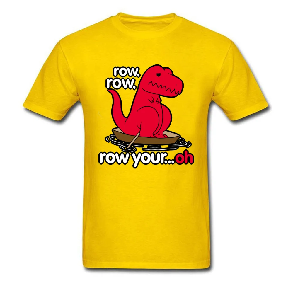 Printed On Tshirts cosie Short Sleeve Slim Fit Crewneck 100% Cotton Tops Tees Printed On Top T-shirts for Men Labor Day Row your boat T Rex 14114 yellow
