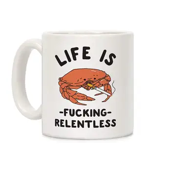 

Life is Fing Relentless White 11 Ounce Ceramic Coffee Mug