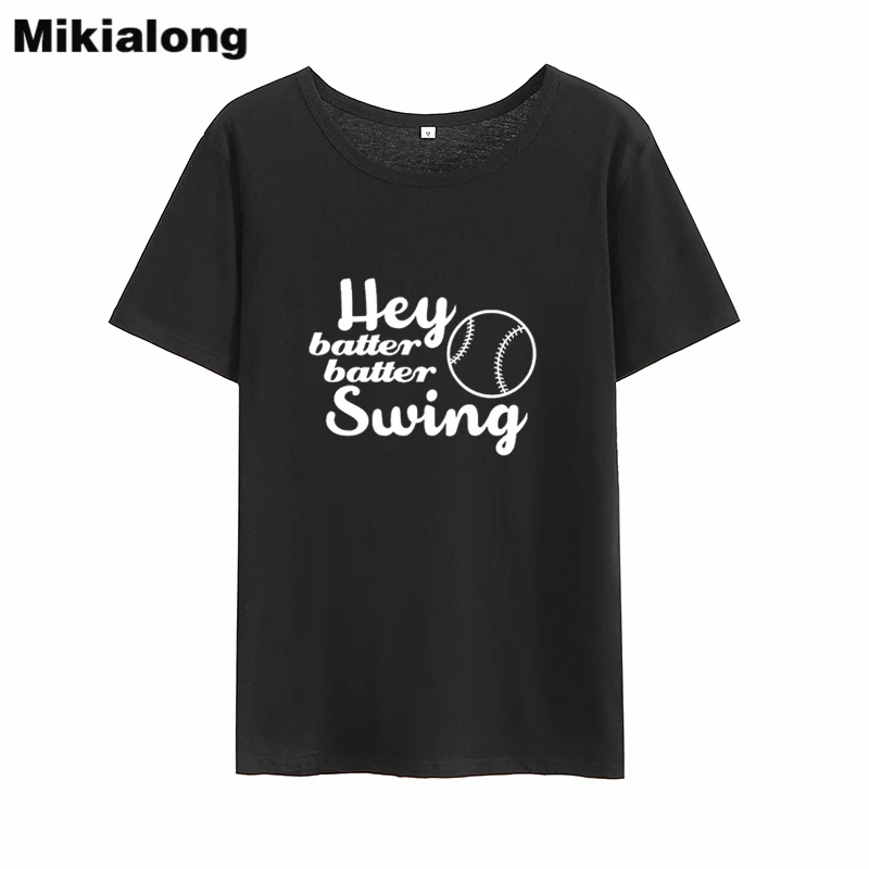Mikialong Hey Batter Swing Funny T Shirts Women 2018 Short Sleeve 100%cotton Tee Shirt Femme Black Tumblr | Женская одежда