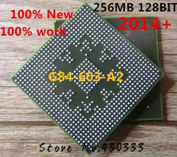

DC:2014+ 256MB 128BIT 100% New G84-603-A2 G84 603 A2 lead free