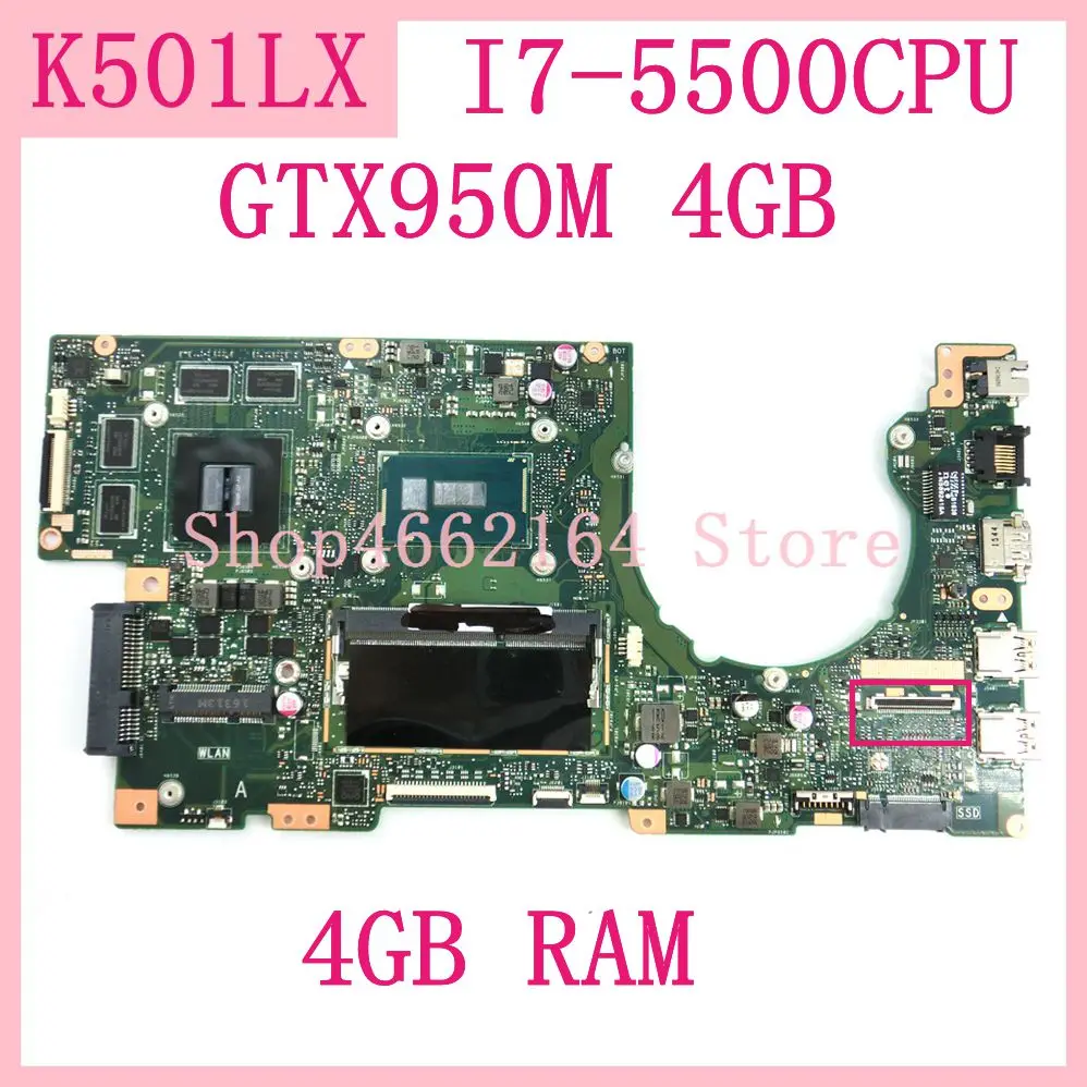

K501LX mainboard for ASUS K501LN K501LB A501L K501L V505L mainboard I7-5500U 4G RAM GTX950M 4GB Notebook motherboard 100%Test OK