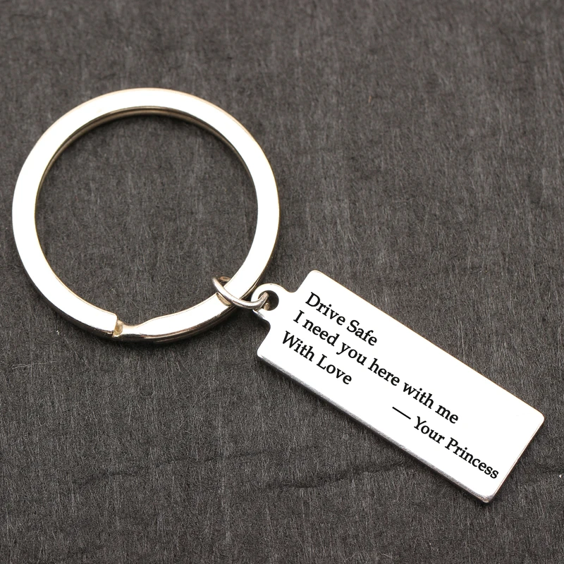 drive safe i need you here with me keychain