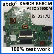 Abdo K56CM материнская плата для ноутбука ASUS K56CB K56CM A56C S550CM Тетрадь материнская плата Процессор i5 3317U GT630M DDR3 Тесты работы