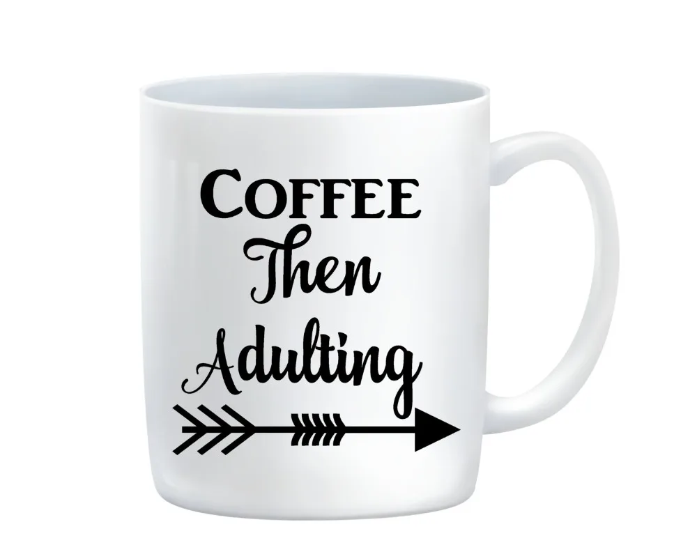 Adulting mugs coffee mug home decal tea art beer mug Dishwasher