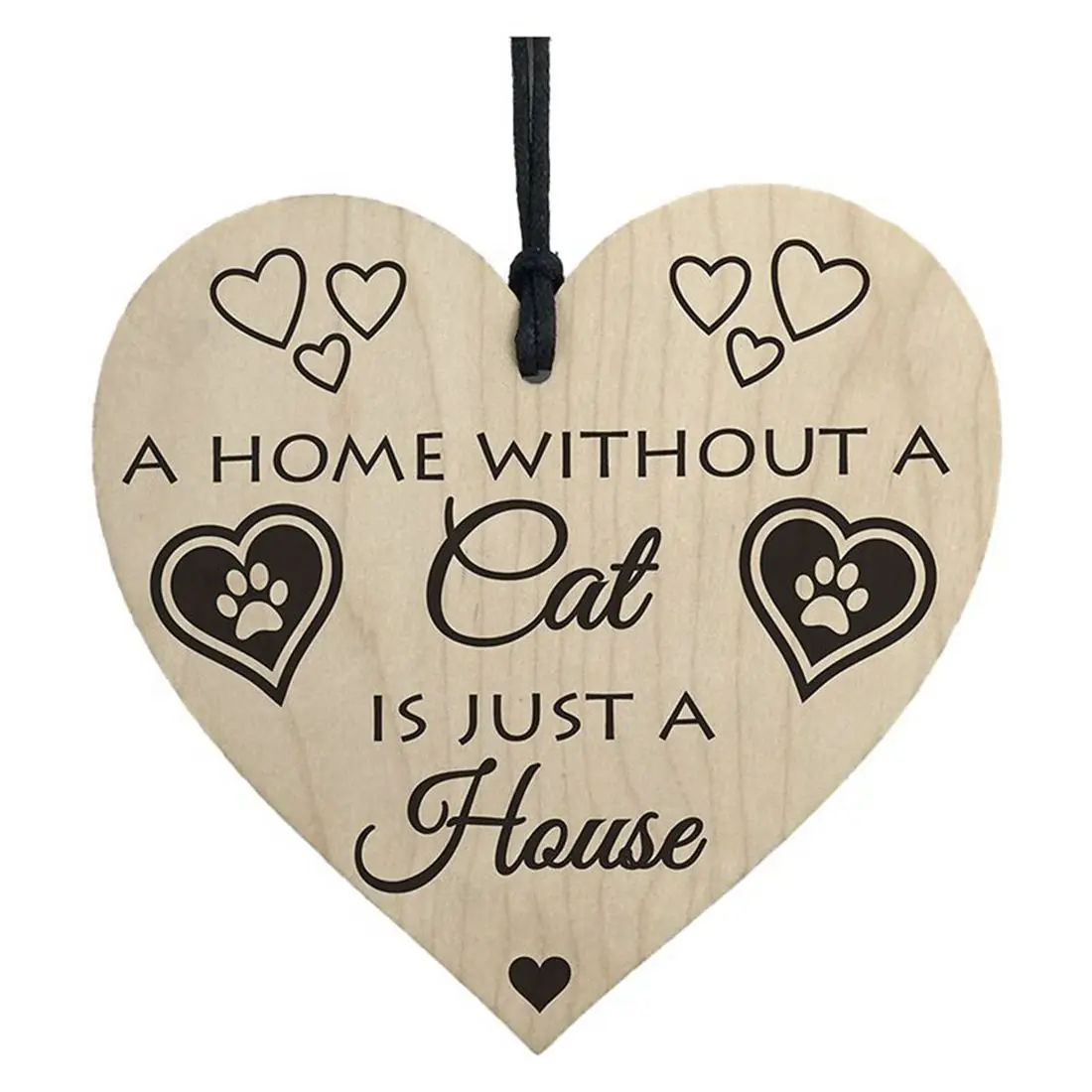 

HOT SALE Home Without A Cat Is Just A House Wooden Hanging Heart Shaped Plaque Gift Sign