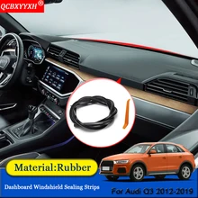 QCBXYYXH автомобиль-Стайлинг резиновые анти-Шум Звукоизолированные пыле приборной панели автомобиля Лобовое стекло щеточное Запчасти для Audi Q3 2012